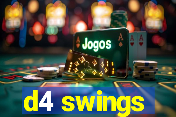 d4 swings